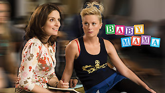 Baby Mama (2008) on Netflix in India Baby Mama (2008) on Netflix in India