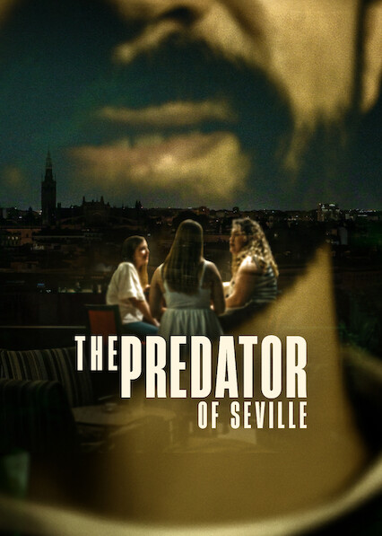 The Predator of Seville Season 1 All Episodes Download Watch Online Hindi English Spanish NF WEB-DL 4K 1080p 720p 480p